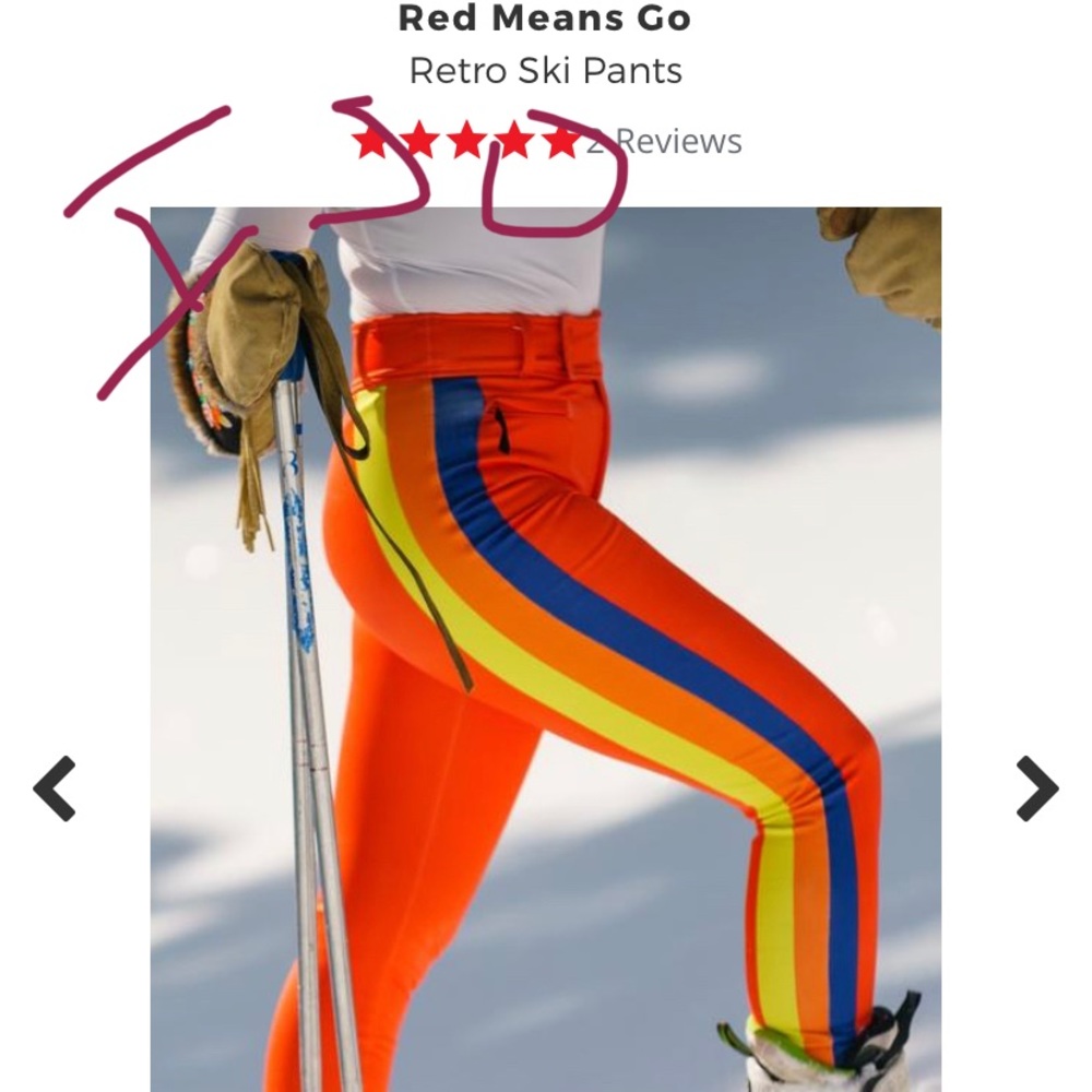 ISO Shinesty Red Means Go Retro Ski Pant *NOT SELL